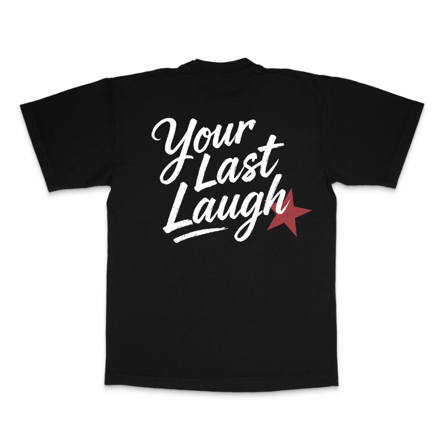 Harley - Your Last Laugh Tee